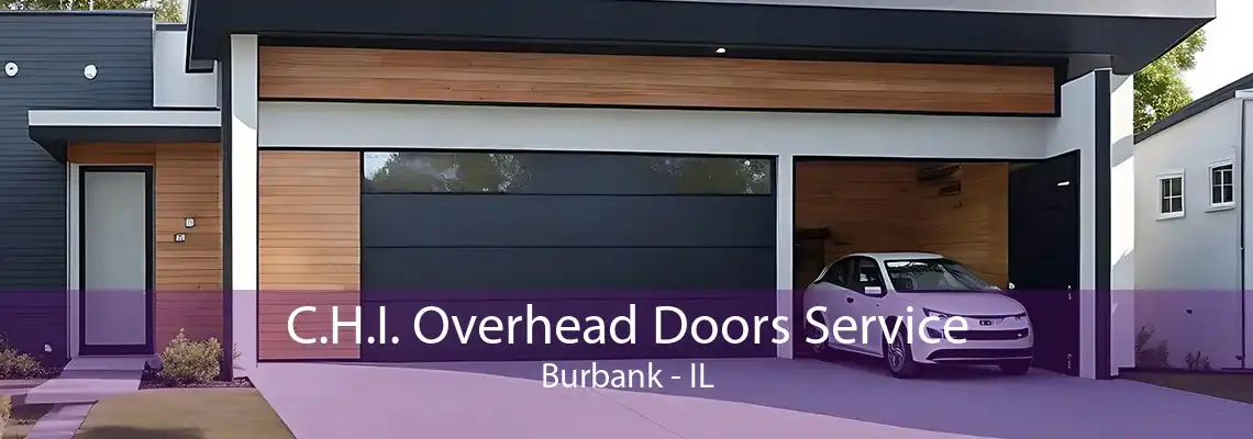 C.H.I. Overhead Doors Service Burbank - IL