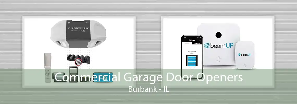 Commercial Garage Door Openers Burbank - IL