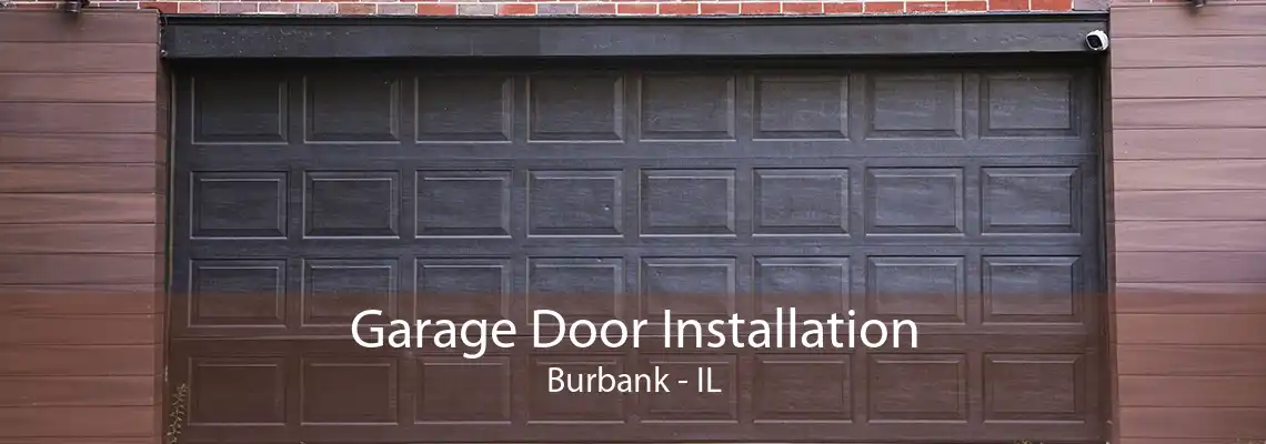 Garage Door Installation Burbank - IL