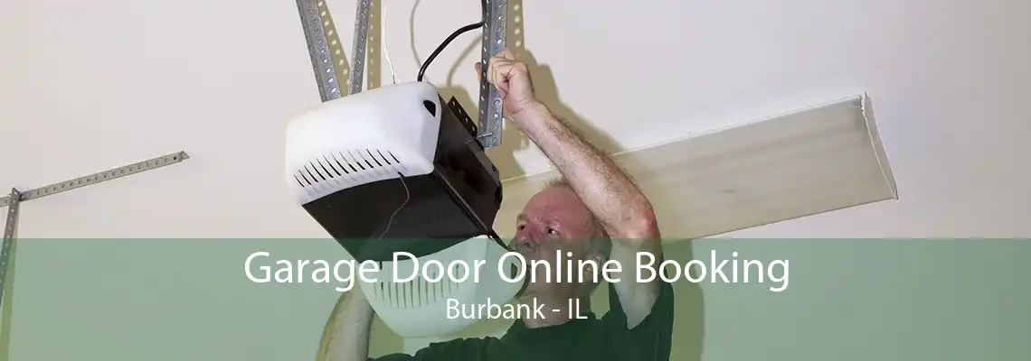 Garage Door Online Booking Burbank - IL