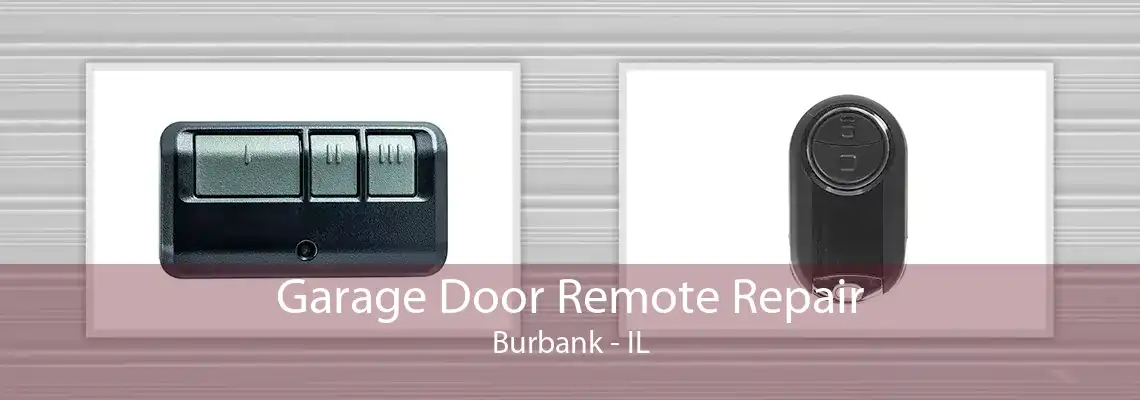 Garage Door Remote Repair Burbank - IL