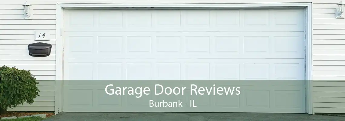 Garage Door Reviews Burbank - IL