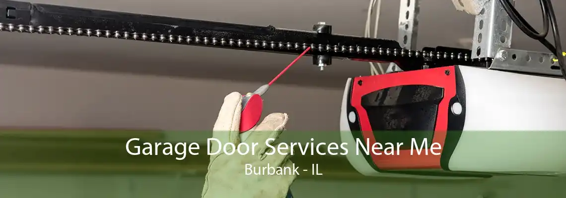 Garage Door Services Near Me Burbank - IL