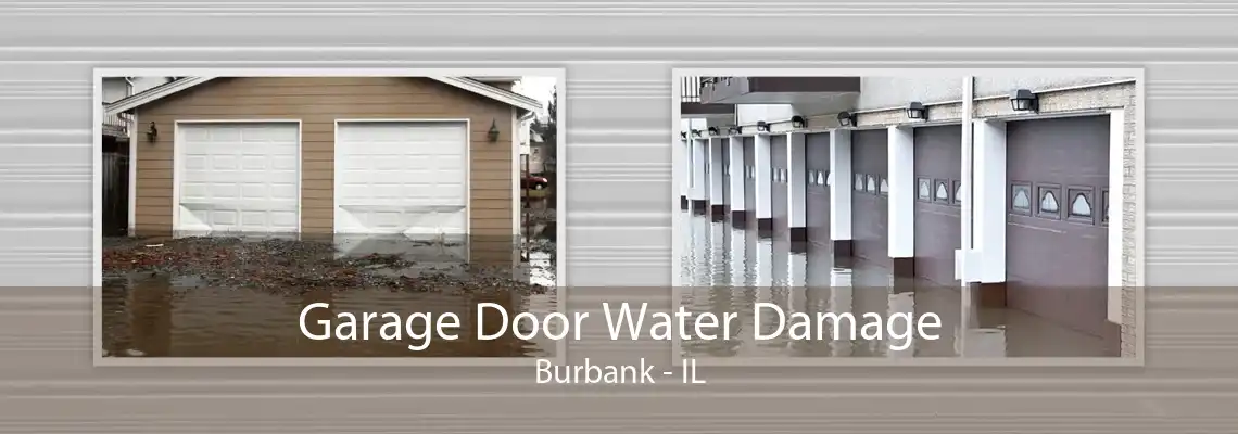 Garage Door Water Damage Burbank - IL