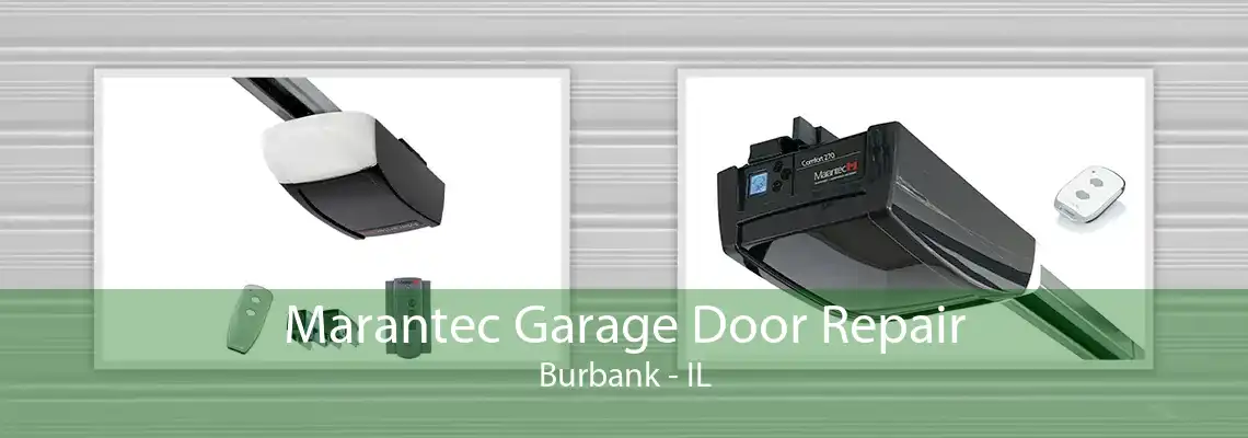 Marantec Garage Door Repair Burbank - IL