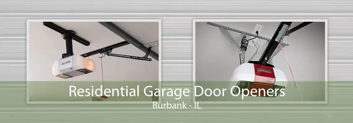 Residential Garage Door Openers Burbank - IL