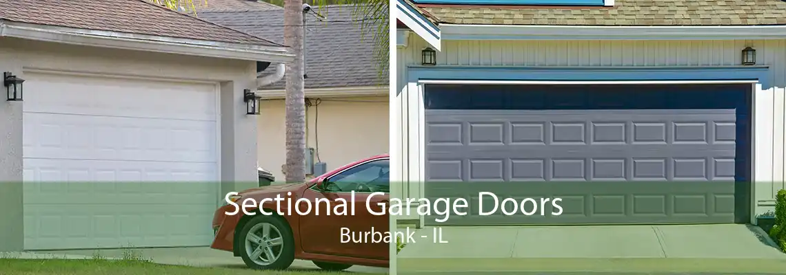 Sectional Garage Doors Burbank - IL