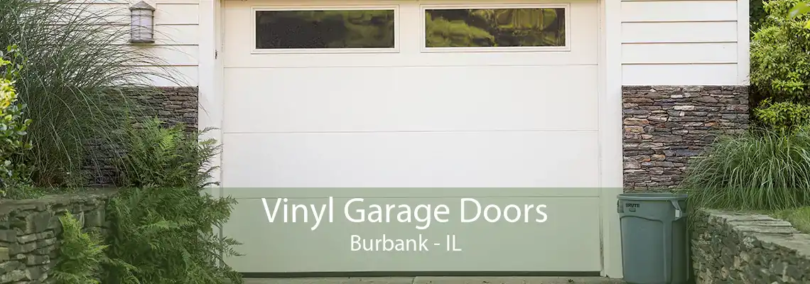 Vinyl Garage Doors Burbank - IL